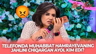 Yor-Yor 428-son TELEFONDA MUHABBAT HAMRAYEVANING JAHLINI CHIQARGAN AYOL KIM EDI?