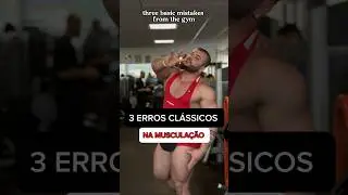 3 ERROS CLÁSSICOS NA MUSCULAÇÃO que você NÃO SABIA #shorts