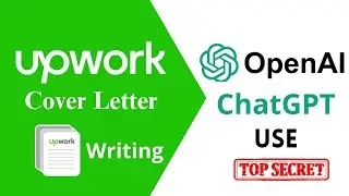 Mastering Upwork Cover Letter Writing with ChatGPT | Tips and Techniques