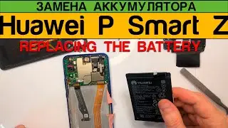 Huawei P Smart Z STK-L21 STK-L22 - Battery Replacement Disassembly