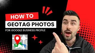 How to Geotag Photos for Google Business Profile