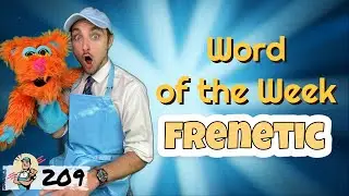 Word of the Week 209: Frenetic