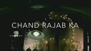 Khwaja Garib nawaj rajjab chand whatsapp status