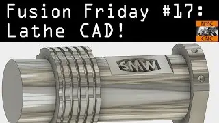 Fusion 360 Lathe CAD. Fusion Friday #17