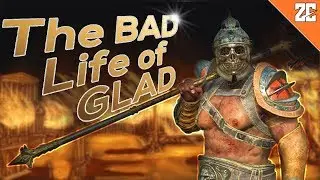 The BAD Life of GLAD | For Honor
