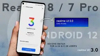 Realme 8 / 7 Pro Realme UI 3.0 Second Batch New Trail Update For A.24 & C.28 All Users