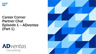 Career Corner Partner Chat - Episode 1: Adventas (Part 1)