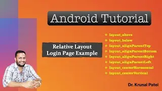 Mobile Application Development- Relative Layout with important attribute & Login Page Example