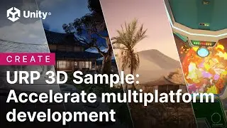 URP 3D Sample: Accelerate multiplatform development | Unity