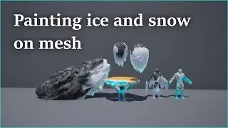 Painting Ice and Snow On Mesh - UE4 Material