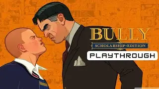 Bully - PS2 4K Playthrough【Longplays Land】