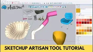 sketchup artisan tool tutorial / artisan tool complete tutorial