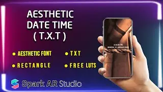 Aestetic Date Time - Instagram Filter - Spark AR Studio [ Tutorial ]
