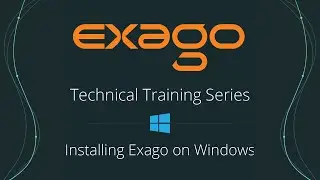 Technical Training Series: Installing Exago on Windows