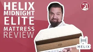 Helix Midnight Elite Mattress Review - Is It The Bed Of Your Dreams?