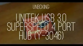 Unboxing: Unitek USB 3.0 SuperSpeed 4 Port Hub (Y-3046) (HD) | GeekHelpingHand