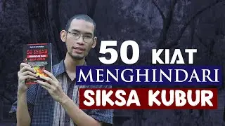 50 Sebab Terhindar dari SIKSA KUBUR | Sketsa Lampu Islam