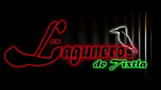 LOS LAGUNEROS DE TIXTLA (NIÑA DEL TELEFONO) VOLUMEN 6