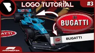 F1 Manager 24 - BUGATTI Logo Tutorial - NO MODS