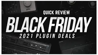 2021 Black Friday Audio Plugin Deals I Like