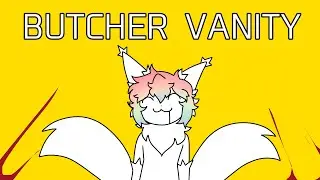 BUTCHER VANITY | PMV ANIMATION