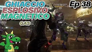 [Guida Warframe] Ghiaccio - Esplosione - Magnetico - Gas post Update 36 / Ep. 38