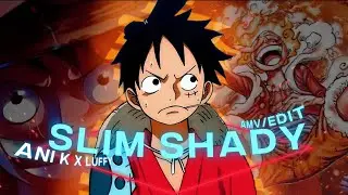 Slim Shady✨ | Luffy One Piece (Amv/Edit) || Free Project File