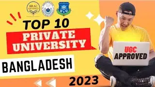Top 10 Private University In Bangladesh 2023 | UGC Approved |  | 2023 New Ranking