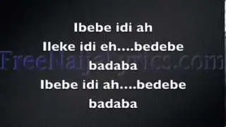 Lyrics: DJ Xclusive - Ibebe ft. Olamide | FreeNaijaLyrics.com