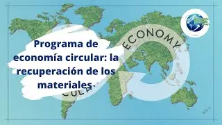 Economía circular: la recuperación de materiales para la Economía Social y Solidaria