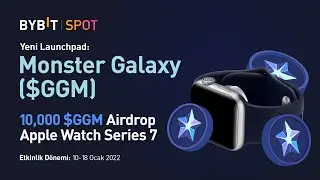 BYBİT GGM LAUNCHPADE KATILARAK 10.000 GGM ÖDÜLÜ PAYLAŞIN! (ŞANSLI 1 KİŞİ APPLE WATCH 7 KAZANACAK!)