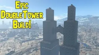 Fallout 4 - Epic Double Tower Build