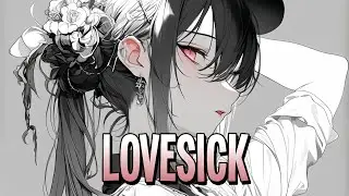 Nightcore - Lovesick | Alan Walker ft. Sophie Simmons [Sped Up]