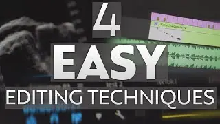 4 Easy Editing Techniques to ENHANCE Your videos in 2022!