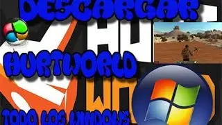Como descargar E Instalar  Hurtworld v0.3.1.2 Gratis + ONLINE 2016