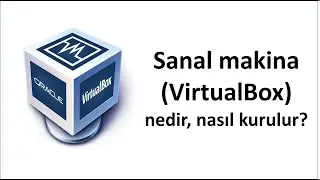 Sanal Makine Nasıl Oluşturulur Detaylı Anlatım ve Kurulum (Virtual Box - Windows 7 32bit)