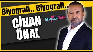 Cihan Ünal Kimdir?