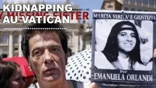 KIDNAPPING AU VATICAN -Documentaires SAM