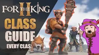 For The King 2 - Class Guide