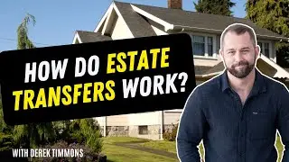 How Do Estate Transfers Work?