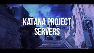 Katana | Презентация нашего сервера в CS:GO
