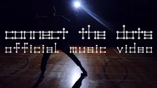 Cyclops - Connect The Dots (Official Music Video)