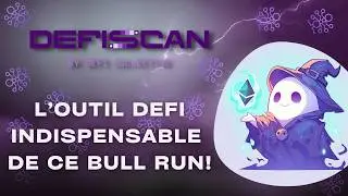 DEFISCAN: le nouvel outil qu'il manquait dans la DeFi!🔬