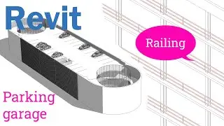 Revit Parking garage - part 12 Railing