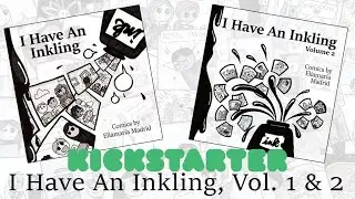 I Have an Inkling Vol. 1 and 2 Launching Today