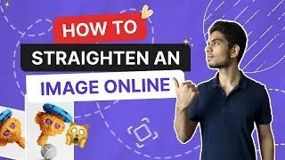 How to Straighten an Image Online