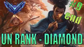 Yasuo: SOLO Unranked to Diamond - Episode 9 #END