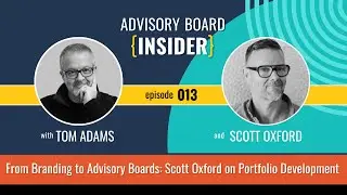 From Branding to Advisory Boards: Scott Oxford on Portfolio Development