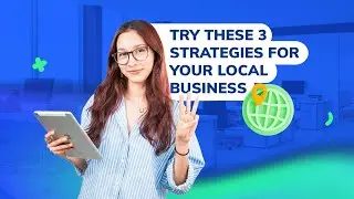 Local Business Marketing 101: Strategies You Need to Try This Year