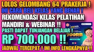 GELOMBANG 64 ! CARA MEMBELI PELATIHAN PRAKERJA ONLINE ! BISA DAPAT TUNJANGAN BELAJAR RP 700.000 !